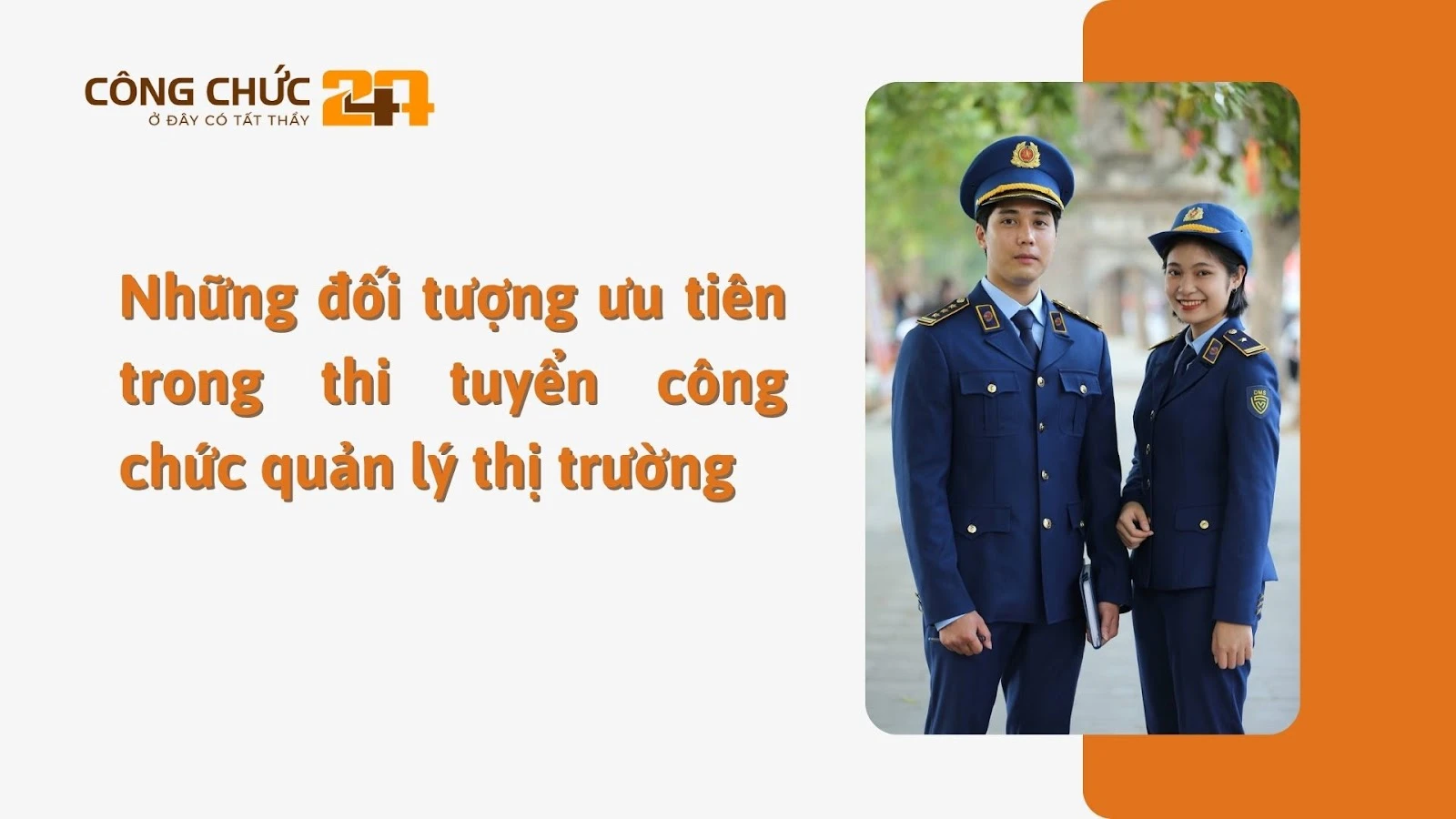 Những đối tượng ưu tiên trong thi tuyển công chức quản lý thị trường