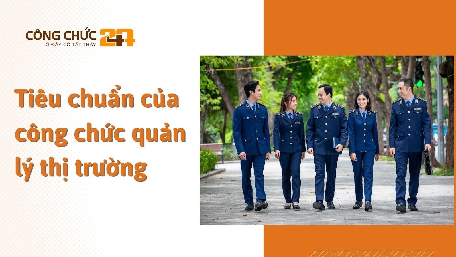 Tiêu chuẩn của công chức quản lý thị trường