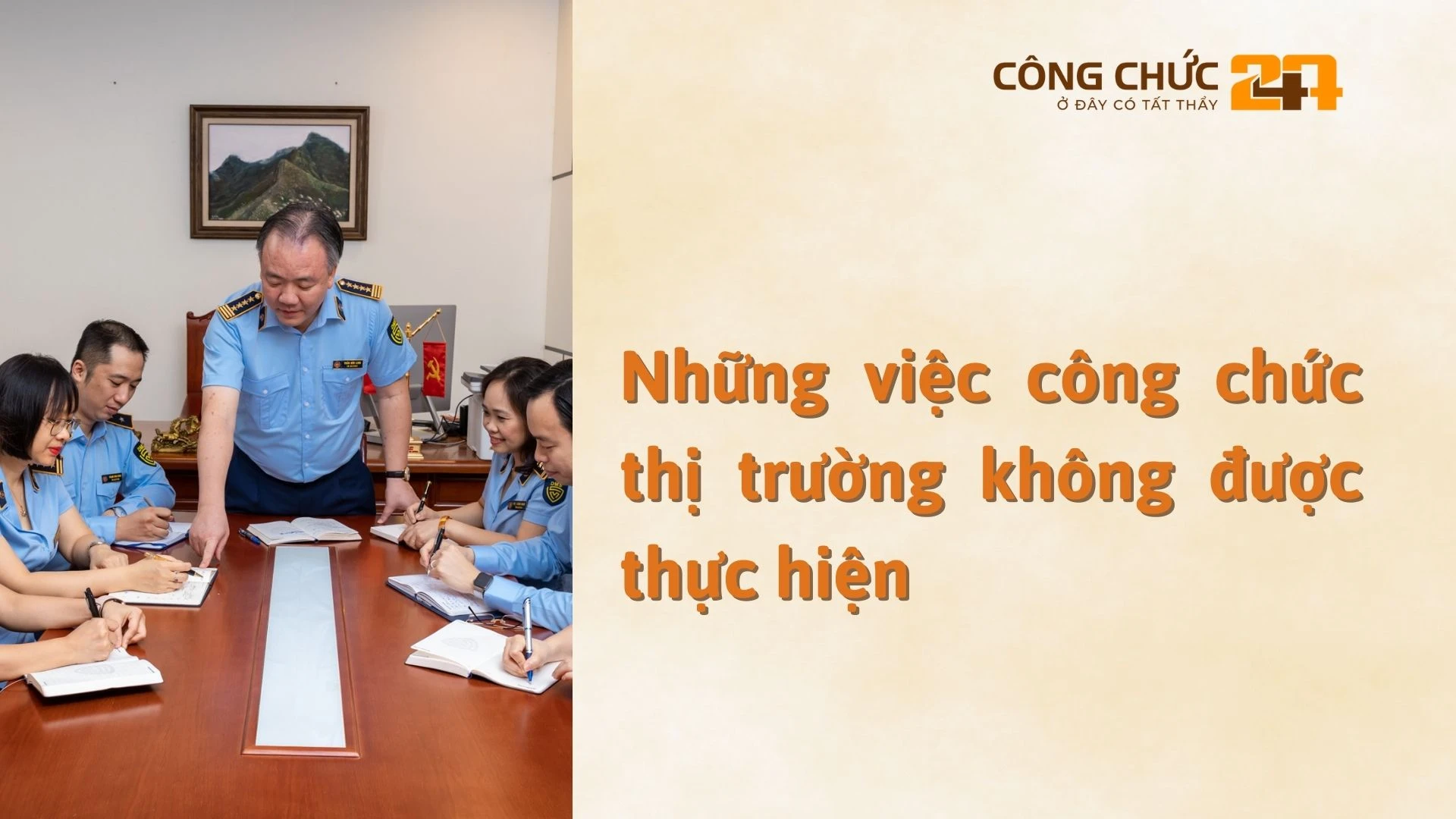 Những việc công chức quản lý thị trường không được thực hiện