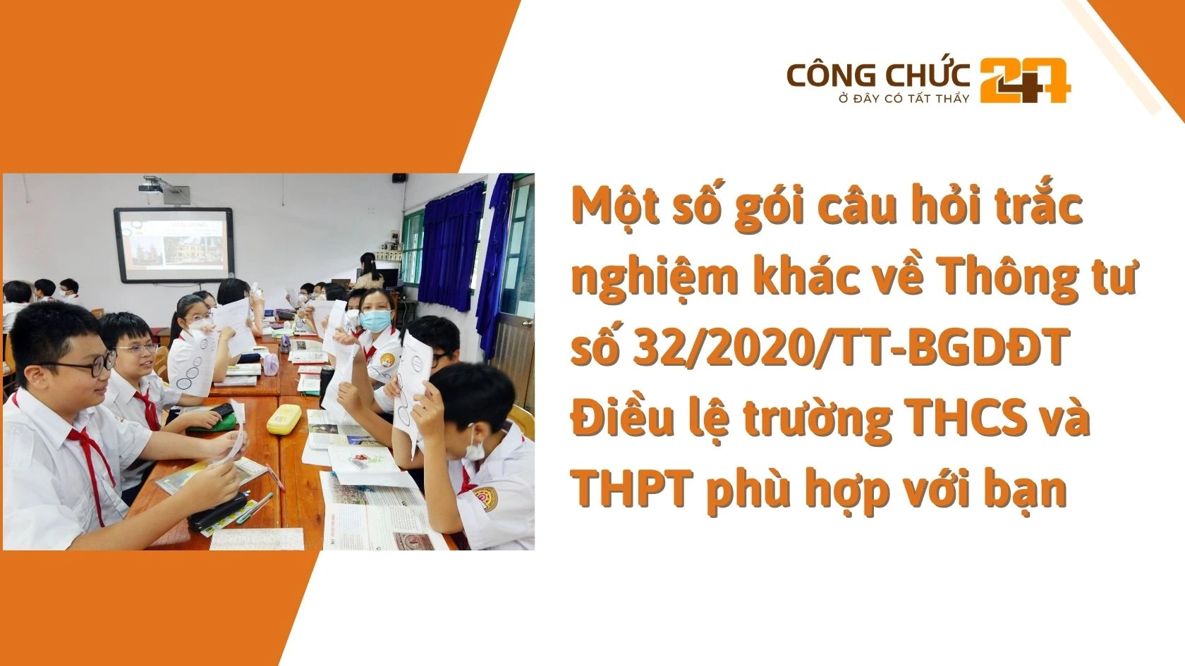 Một số gói câu hỏi trắc nghiệm khác về Thông tư số 32/2020/TT-BGDĐT Điều lệ trường THCS và THPT phù hợp với bạn