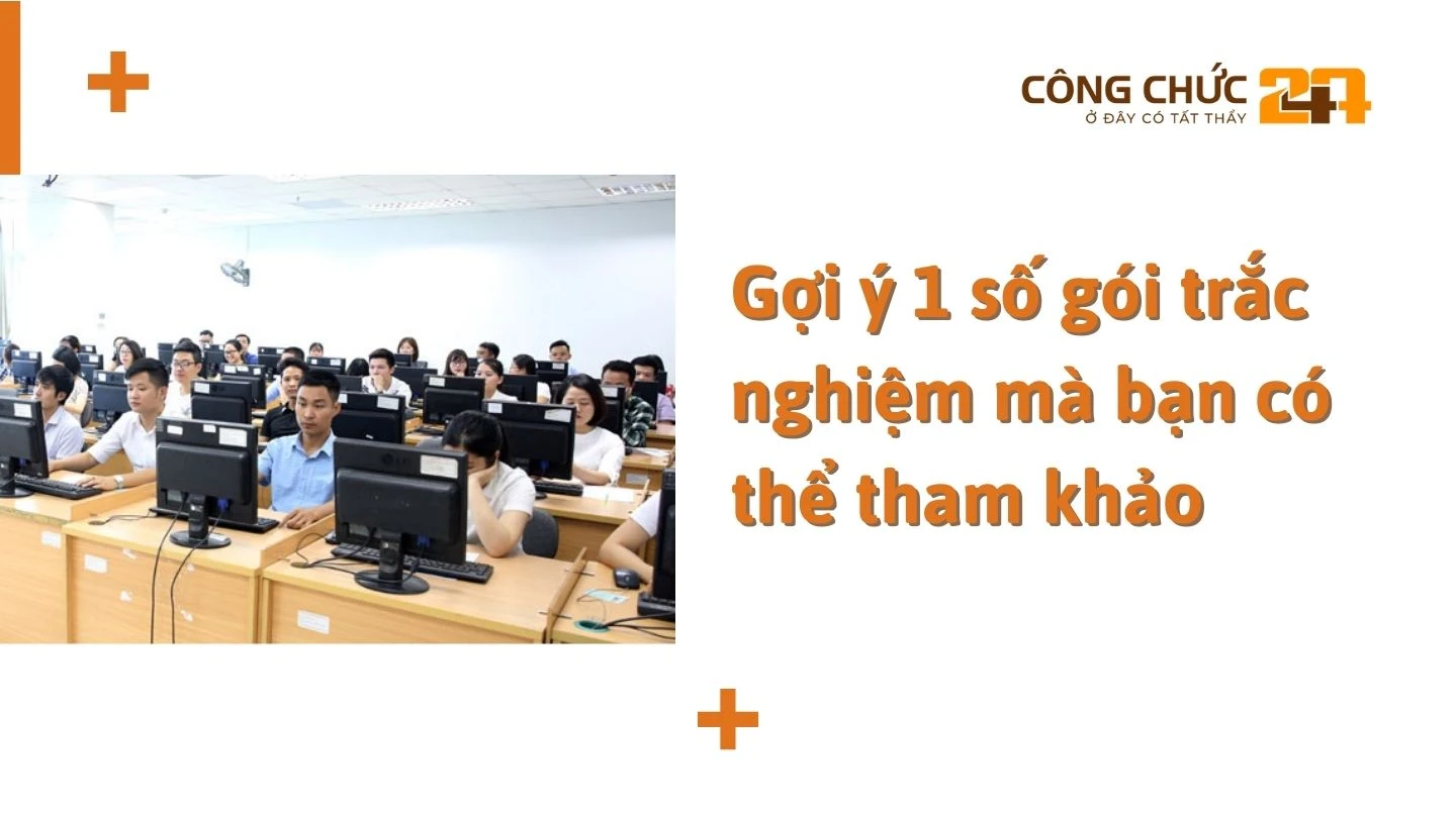 Gợi ý 1 số gói trắc nghiệm mà bạn có thể tham khảo