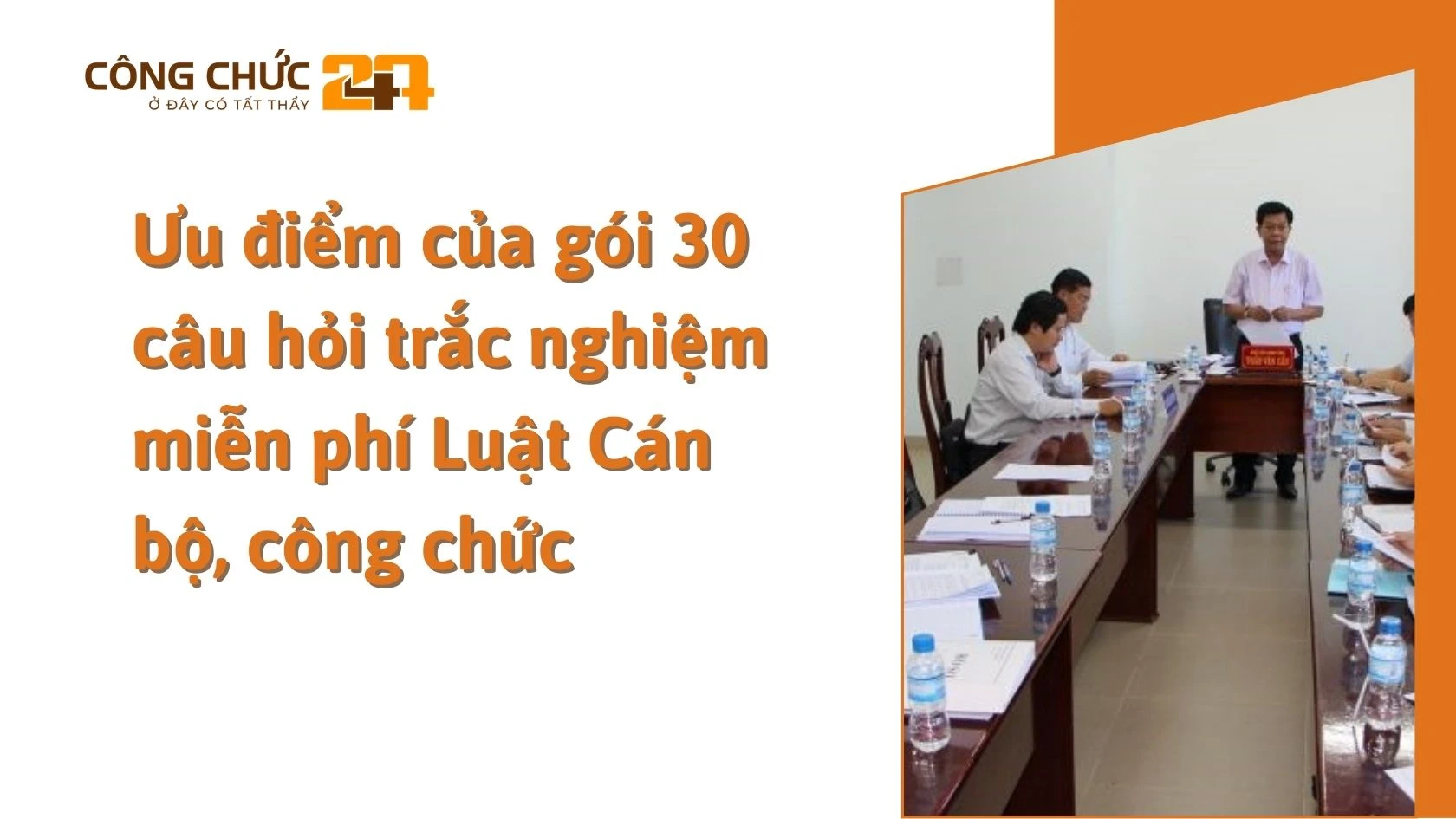 Ưu điểm của gói 30 câu hỏi trắc nghiệm miễn phí Luật Cán bộ, công chức