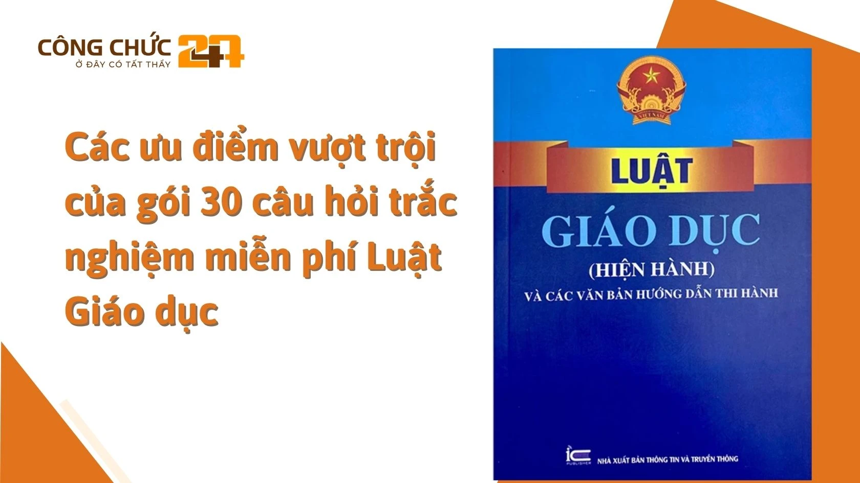 Các ưu điểm vượt trội của gói 30 câu hỏi trắc nghiệm miễn phí Luật Giáo dục