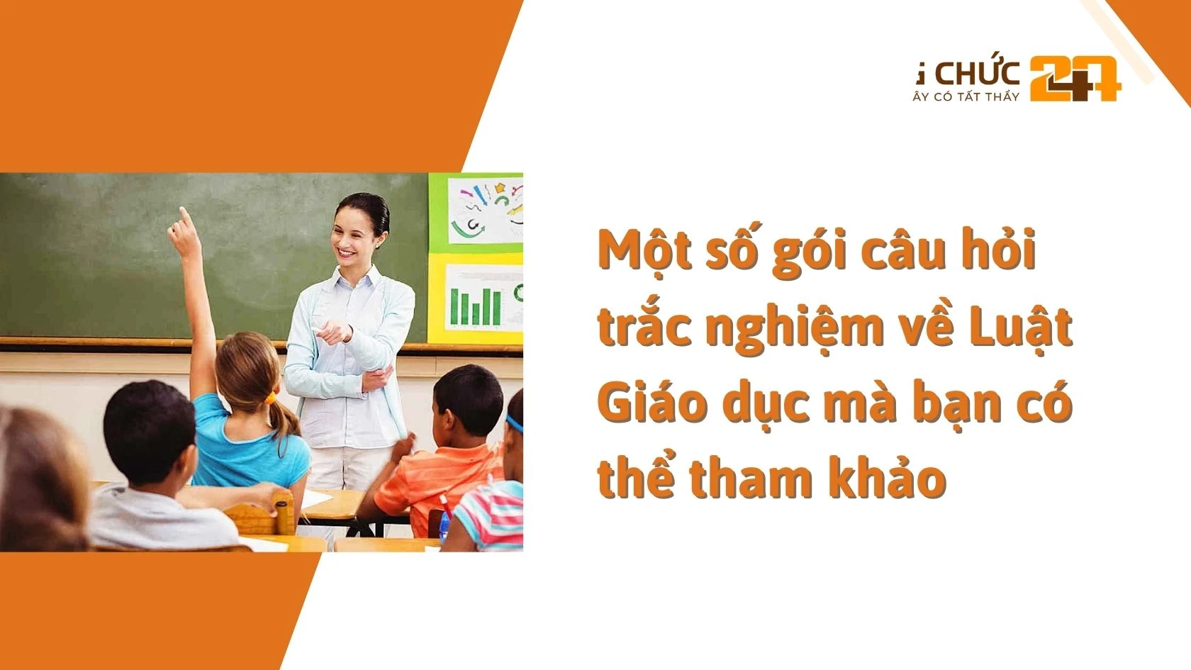 Một số gói câu hỏi trắc nghiệm về Luật Giáo dục mà bạn có thể tham khảo