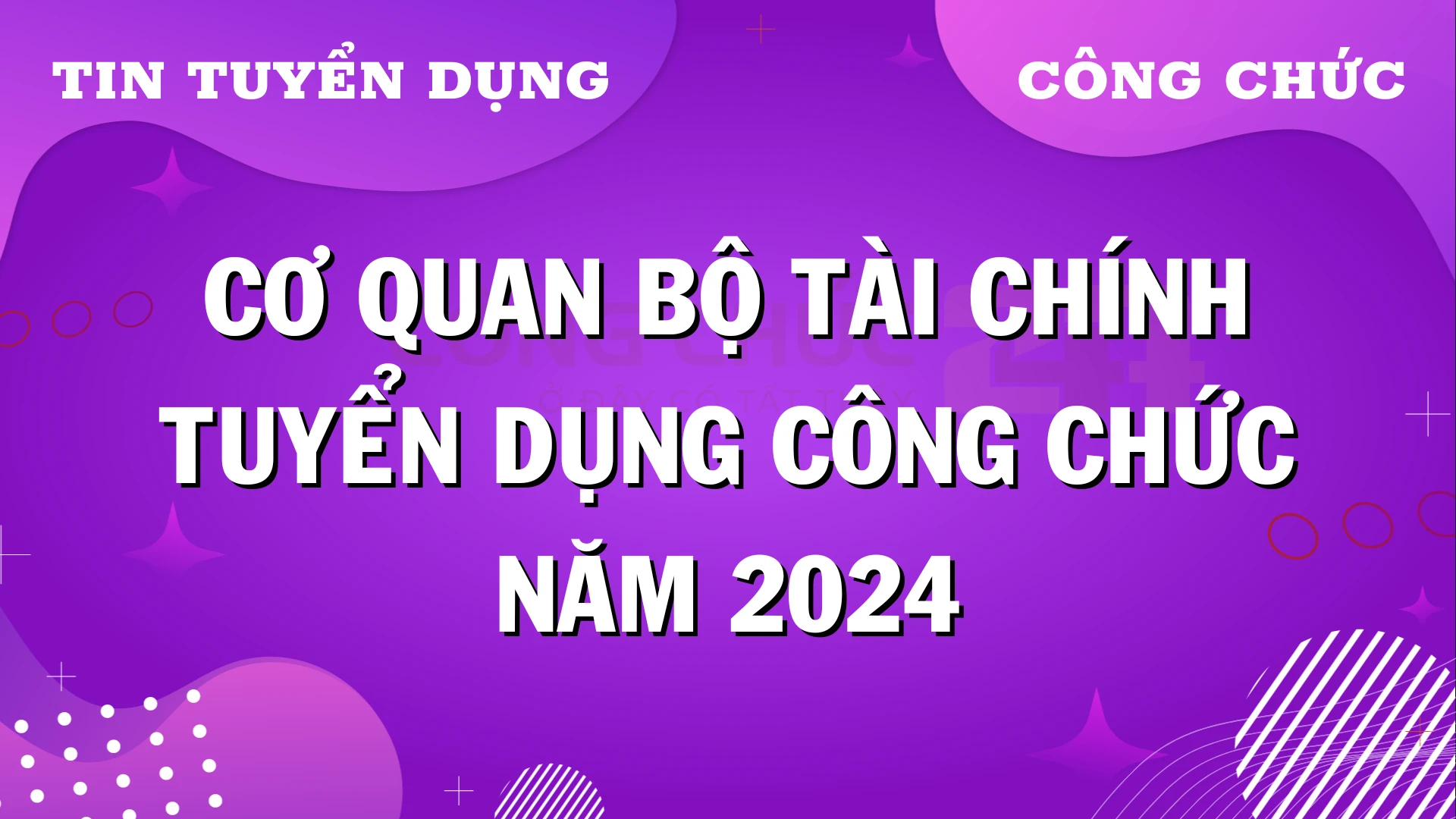 Thumbnail Thông báo tuyển dụng công chức của Cơ quan Bộ Tài chính năm 2024