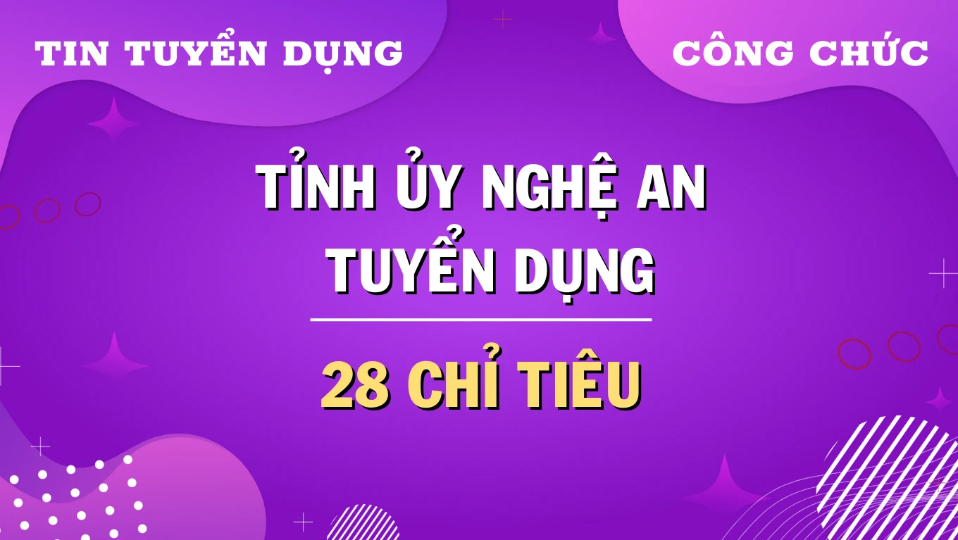 Thumbnail Tỉnh ủy Nghệ An tuyển dụng 28 Công chức, Viên chức