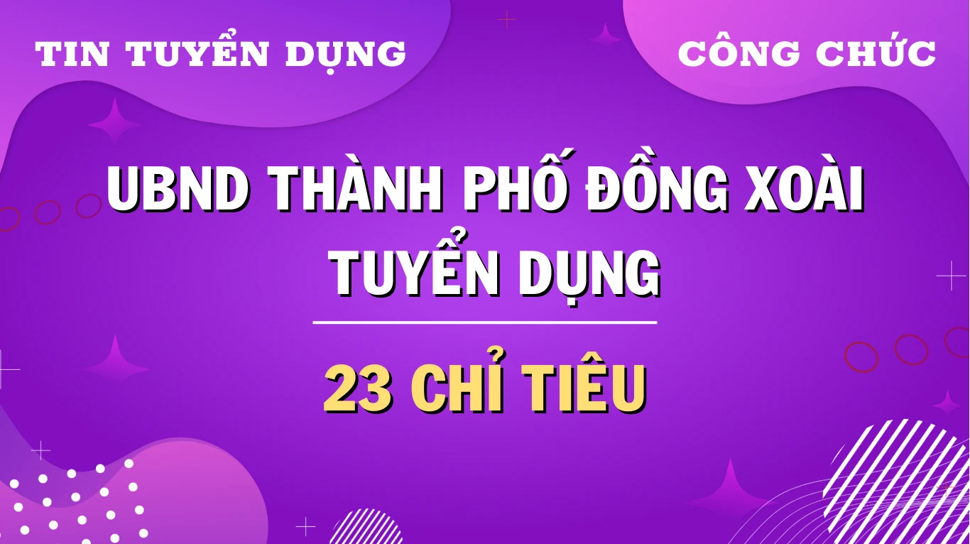 Thumbnail UBND Thành phố Đồng Xoài - Bình Phước tuyển dụng 23 công chức cấp xã