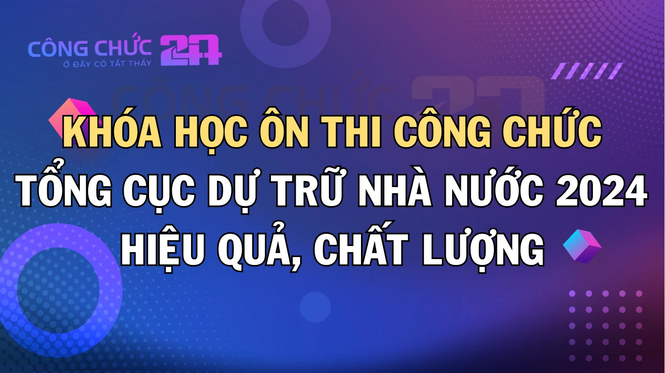 Thumbnail Khóa học ôn thi công chức Tổng cục Dự trữ Nhà nước 2024 hiệu quả, chất lượng