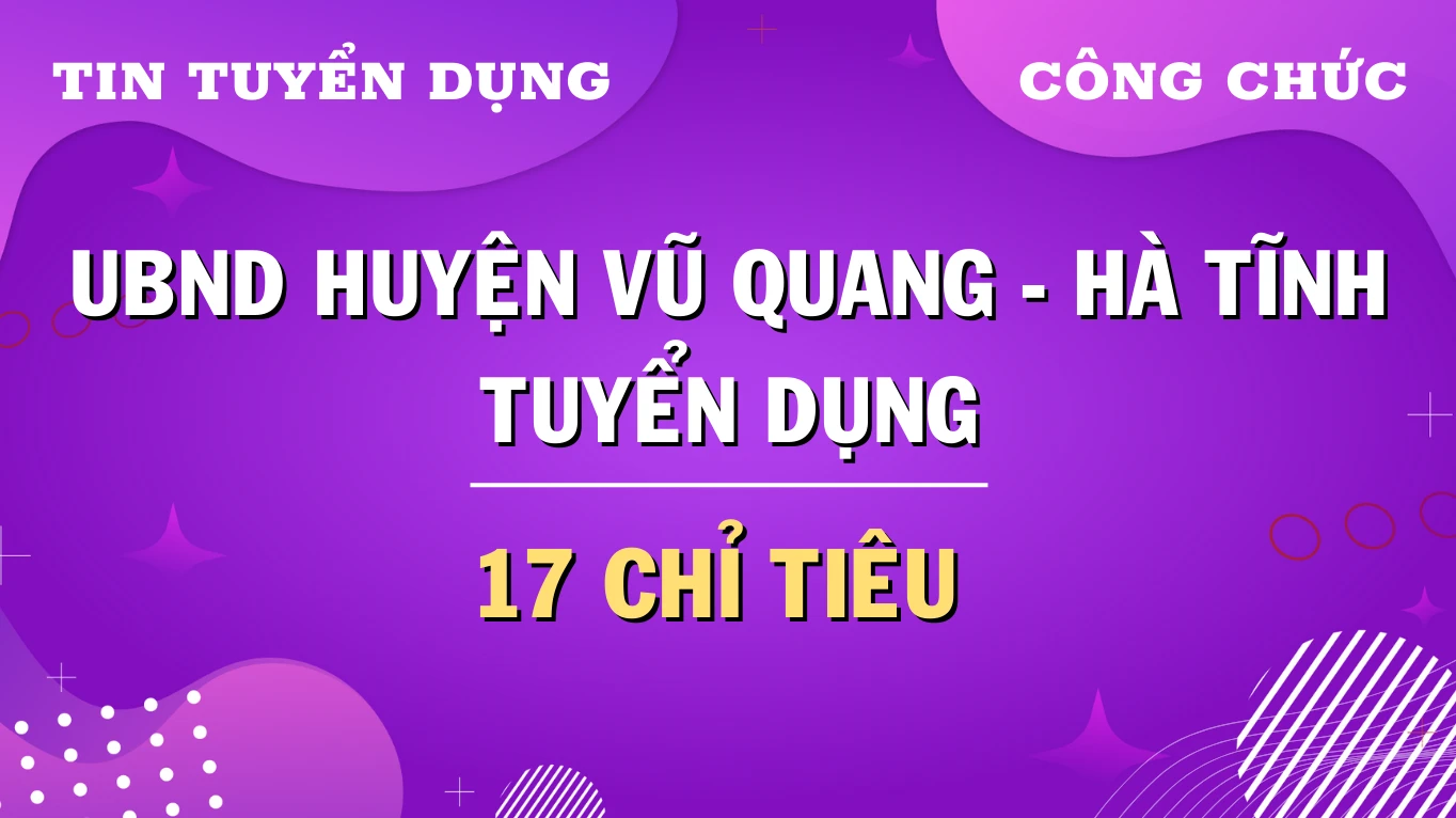 Thumbnail UBND huyện Vũ Quang, Hà Tĩnh tuyển dụng 17 công chức cấp xã