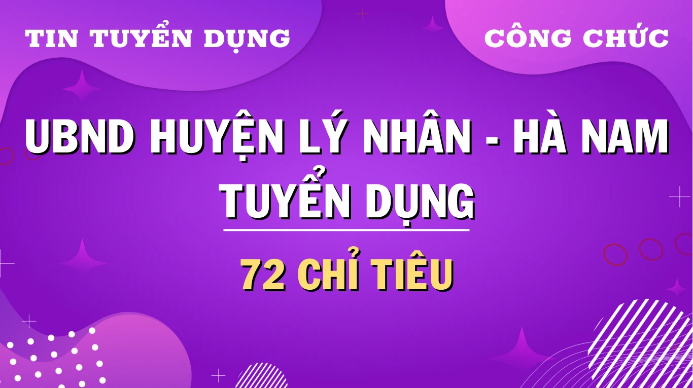 Thumbnail Tỉnh Hà Nam liên tục chiêu mộ công chức: Huyện Lý Nhân tuyển dụng 72 chỉ tiêu