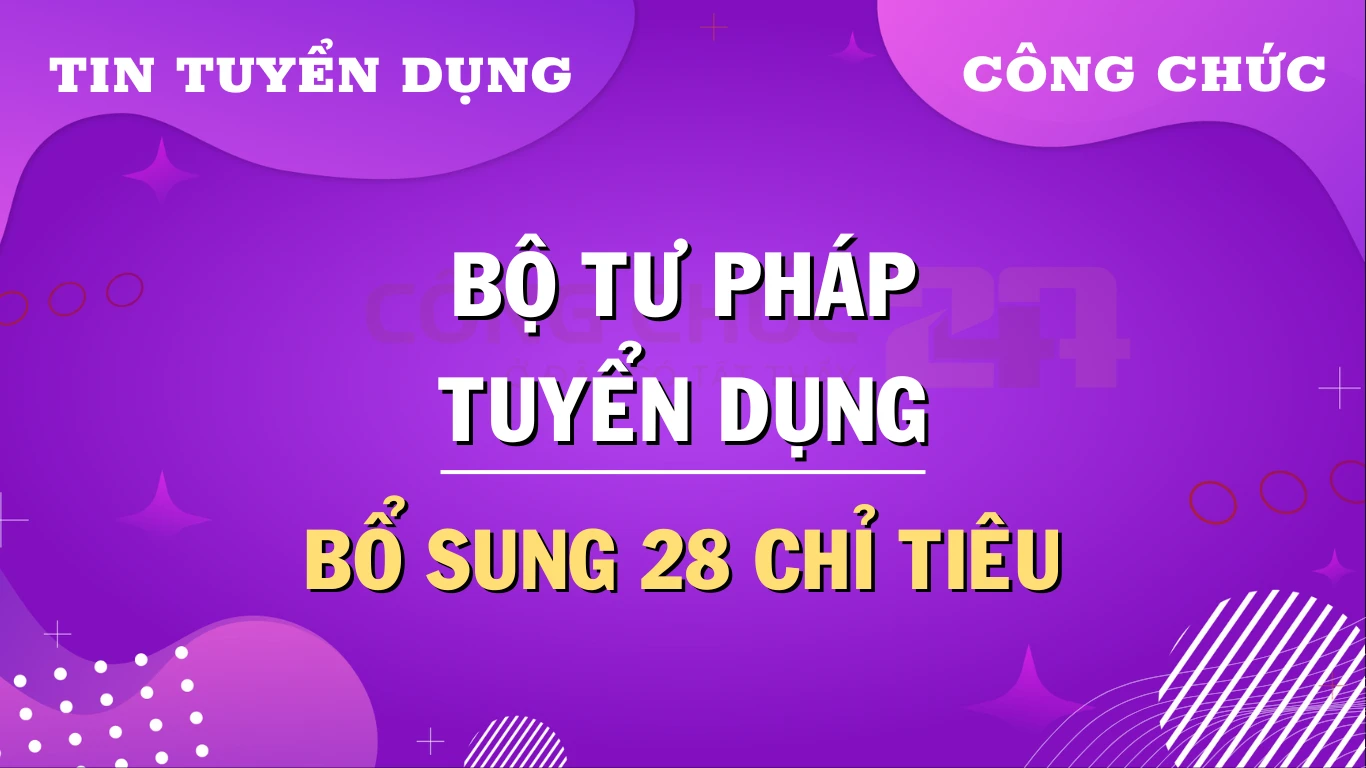 Thumbnail Bộ Tư Pháp tuyển 28 chỉ tiêu công chức năm 2024