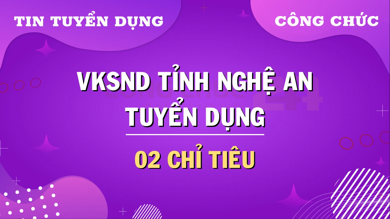 Thumbnail Thông báo VKSND tỉnh Nghệ An tuyển dụng công chức năm 2024